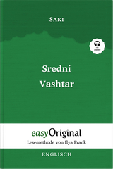 Sredni Vashtar - Lesemethode von Ilya Frank (Buch + Audio-Online) - Zweisprachige Ausgabe Englisch-Deutsch - Hector Hugh Munro (Saki)