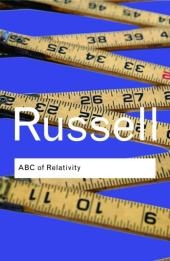ABC of Relativity -  Bertrand Russell