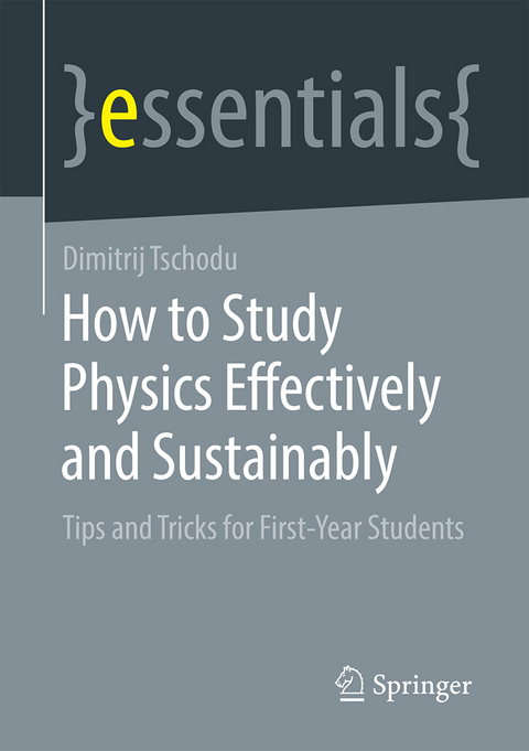 How to Study Physics Effectively and Sustainably - Dimitrij Tschodu