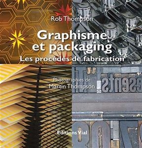 GRAPHISME ET PACKAGING -  THOMPSON ROB
