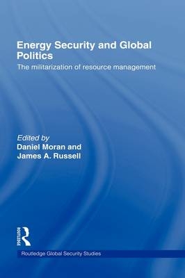 Energy Security and Global Politics - 