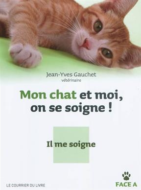 Mon chat et moi, on se soigne ! - Jean-Yves Gauchet