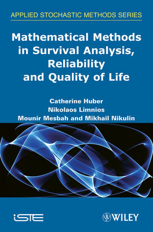 Mathematical Methods in Survival Analysis, Reliability and Quality of Life - 