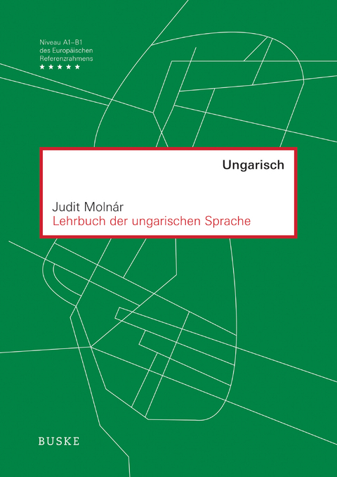 Lehrbuch der ungarischen Sprache - Judit Molnár
