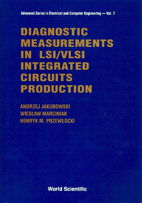 DIAGNOSTIC MEASUREMENTS IN LSI &... (V7) - Andrzej Jakubowski, Wieslaw Marciniak, Henryk M Przewlocki