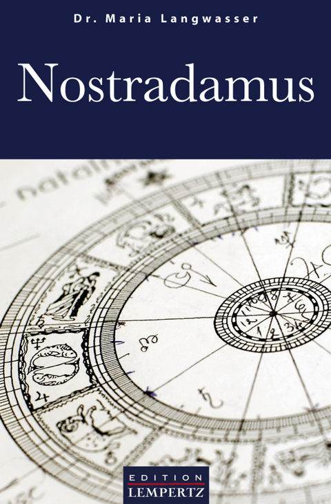 Nostradamus - Dr. Maria Langwasser