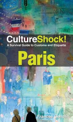 CultureShock! Paris -  Frances Gendlin