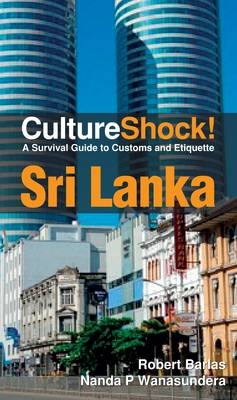 CultureShock! Sri Lanka -  Robert & P Nanda Barlas Wanasundera