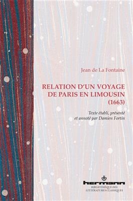 Relation d'un voyage de Paris en Limousin (1663) -  La fontaine-j+fortin