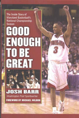 Good Enough to Be Great -  Josh Barr