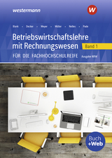 Betriebswirtschaftslehre mit Rechnungswesen für die Fachhochschulreife - Ausgabe Nordrhein-Westfalen - Blank, Andreas; Hahn, Hans; Meyer, Helge; Müller, Helmut; Nelles, Monika; Pade, Peter