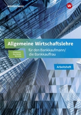 Allgemeine Wirtschaftslehre für den Bankkaufmann/die Bankkauffrau - Heinz Möhlmeier, Günter Wierichs, Friedmund Skorzenski