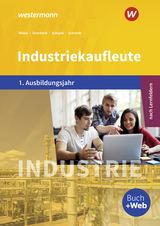 Industriekaufleute - Ausgabe nach Ausbildungsjahren und Lernfeldern - Blank, Andreas; Meyer, Helge; Schmidt, Christian; Overbeck, Dirk; Schajek, Markus; Nelles, Monika