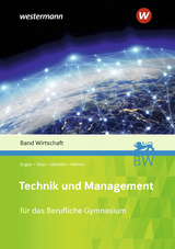 Technik und Management - Engler, Hans-Peter; Ulshöfer, Wolfgang; Wörner, Anton; Feist, Theo