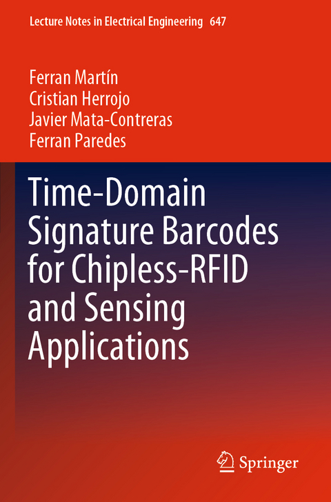 Time-Domain Signature Barcodes for Chipless-RFID and Sensing Applications - Ferran Martín, Cristian Herrojo, Javier Mata-Contreras, Ferran Paredes