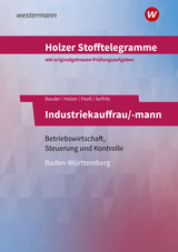 Holzer Stofftelegramme Baden-Württemberg – Industriekauffrau/-mann - Bauder, Markus; Holzer, Volker; Paaß, Thomas; Seifritz, Christian