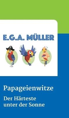 Papageienwitze - E.G.A. Müller