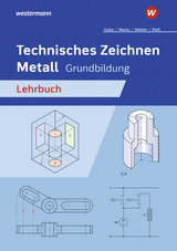 Technisches Zeichnen Metall - Nöthen, Georg; Kutka, Helmut; Rieß, Helmut; Marku, Josef