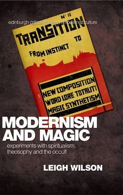 Modernism and Magic -  Leigh Wilson