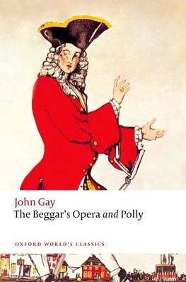 Beggar's Opera and Polly -  John Gay