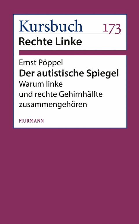 Der autistische Spiegel - Ernst Pöppel