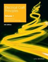 Electrical Craft Principles, Volume 1 -  John Whitfield