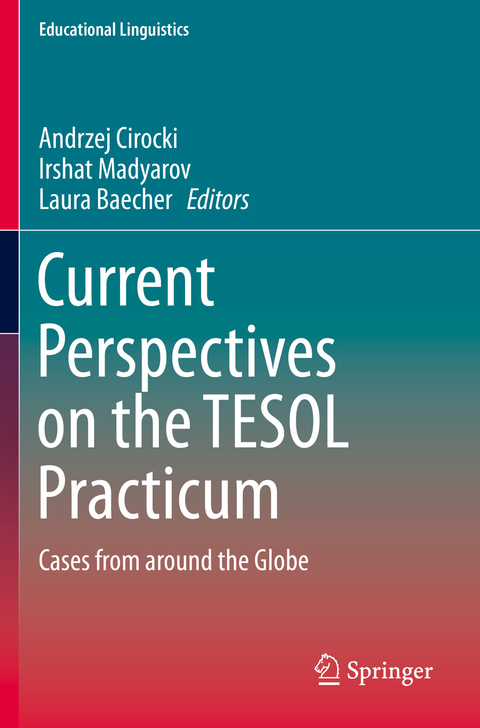 Current Perspectives on the TESOL Practicum - 