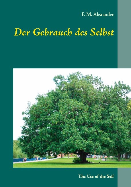 Der Gebrauch des Selbst - F. M. Alexander