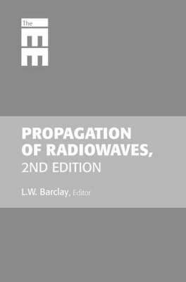 Propagation of Radiowaves -  Barclay L. W Barclay