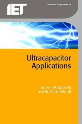 Ultracapacitor Applications -  Miller John M. Miller