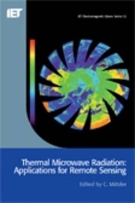 Thermal Microwave Radiation -  Matzler C Matzler