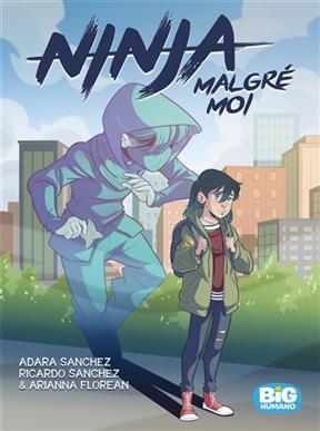 Ninja malgré moi - Adara Sanchez, Ricardo Sanchez, Arianna Florean
