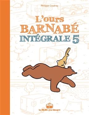 L'ours Barnabé : intégrale. Vol. 5 - Philippe Coudray