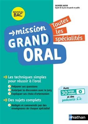 Mission grand oral, toutes les spécialités : nouveau bac