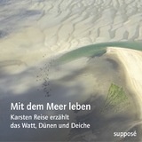 Mit dem Meer leben - Karsten Reise, Klaus Sander