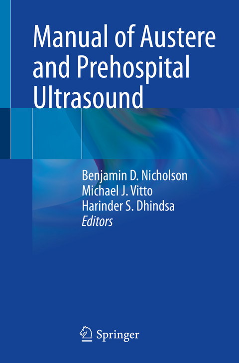 Manual of Austere and Prehospital Ultrasound - 