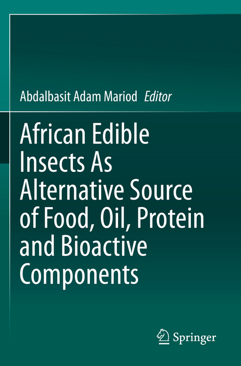 African Edible Insects As Alternative Source of Food, Oil, Protein and Bioactive Components - 