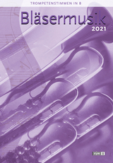 Bläsermusik 2021 - Trompetenstimmen in B - 