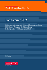 Praktiker-Handbuch Lohnsteuer 2021 - Institut der Wirtschaftsprüfer