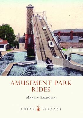 Amusement Park Rides -  Martin Easdown