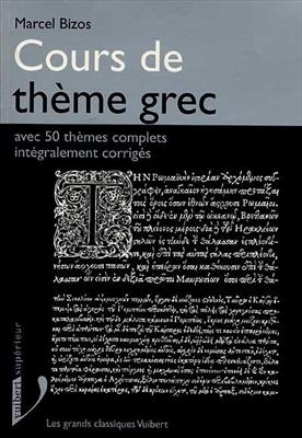 Cours de thème grec - Marcel (1889-1974) Bizos