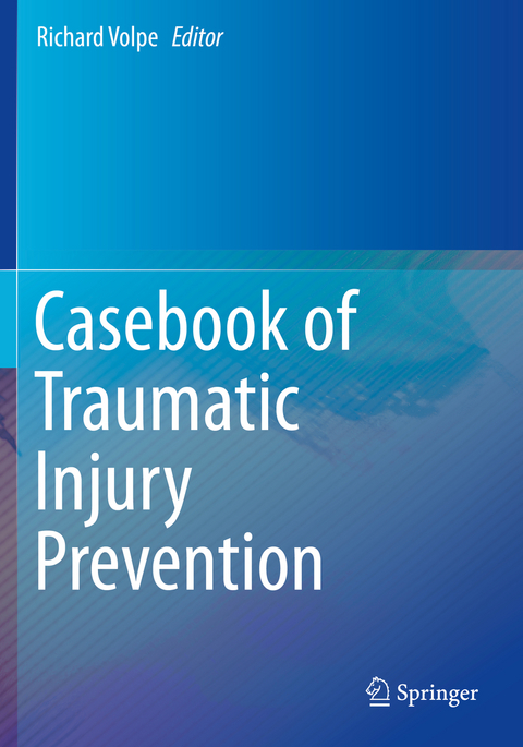 Casebook of Traumatic Injury Prevention - 