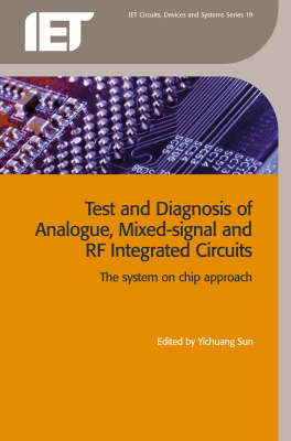 Test and Diagnosis of Analogue, Mixed-signal and RF Integrated Circuits - 