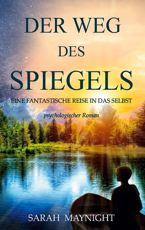 Der Weg des Spiegels - Sarah Maynight