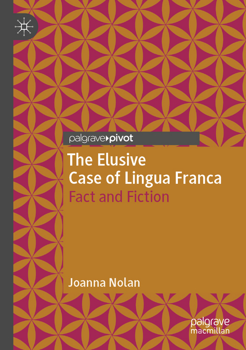 The Elusive Case of Lingua Franca - Joanna Nolan