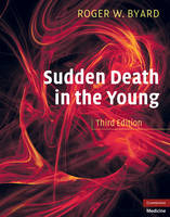 Sudden Death in the Young -  Roger W. Byard