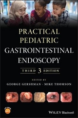 Practical Pediatric Gastrointestinal Endoscopy - Gershman, George; Thomson, Mike