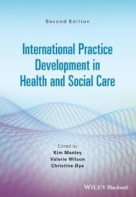 International Practice Development in Health and Social Care - 