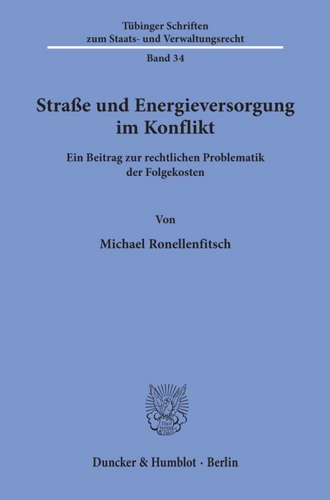 Straße und Energieversorgung im Konflikt. - Michael Ronellenfitsch