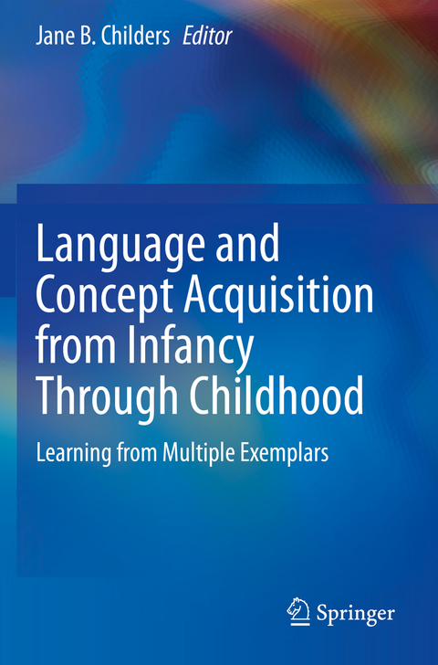 Language and Concept Acquisition from Infancy Through Childhood - 